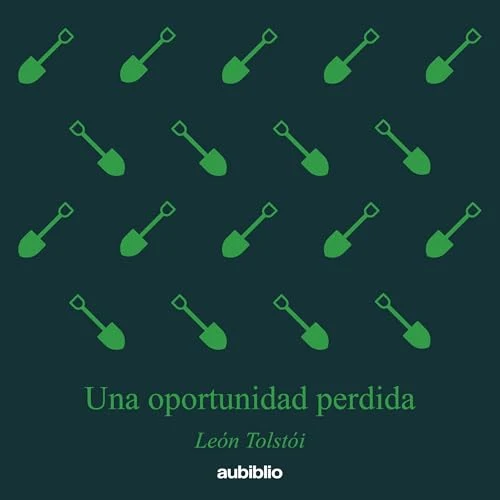 Portada de Una oportunidad perdida (Aubiblio Clásicos), de León Tolstói