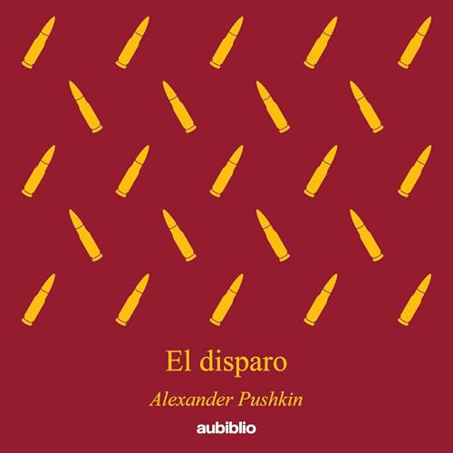 Portada de El disparo (Aubiblio Clásicos)