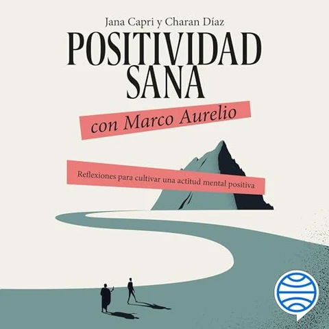 Portada de Positividad sana con Marco Aurelio
