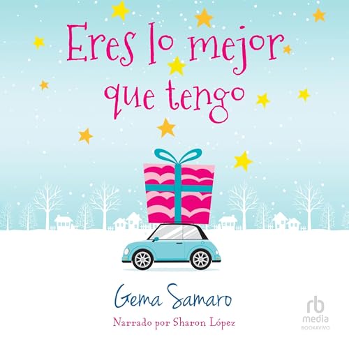 Portada de Eres lo mejor que tengo "You're The Best I Have", de Gema Samaro