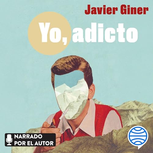 Portada de Yo, adicto, de Javier Giner