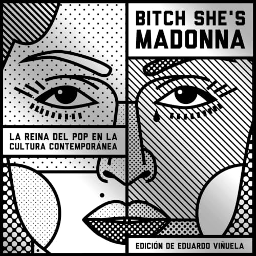 Portada de Bitch She's Madonna. La reina del pop en la cultura contemporánea: La reina del pop en la cultura contemporánea