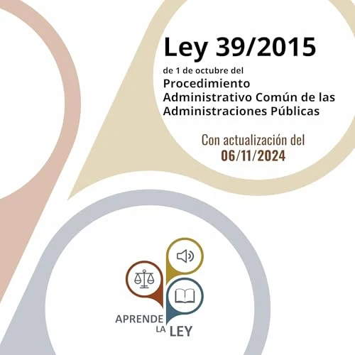 Portada de Ley 39/2015 de 1 de octubre del Procedimiento Administrativo Común de las Administraciones Públicas, de Aprende la Ley