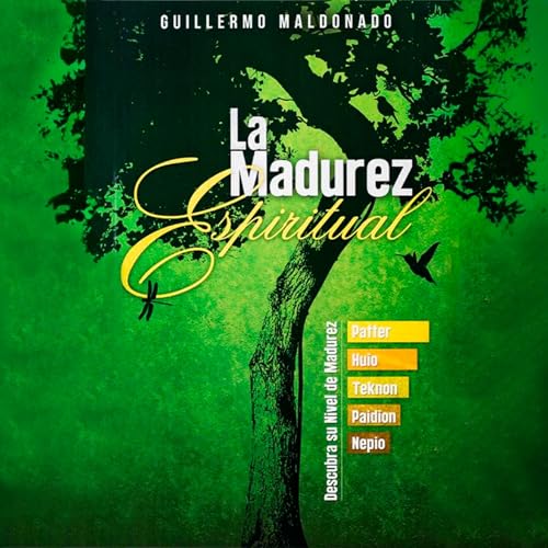 Portada de La Madurez Espiritual, de Guillermo Maldonado