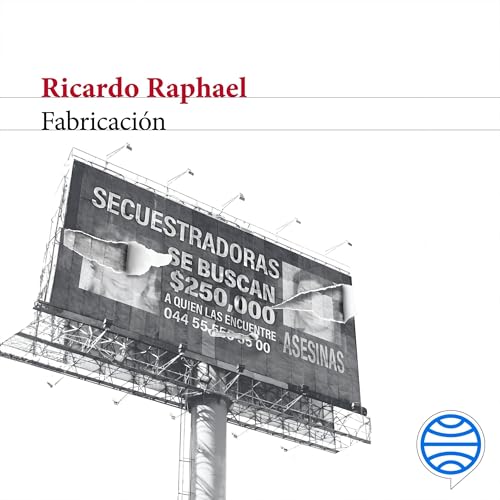 Portada de Fabricación, de Ricardo Raphael