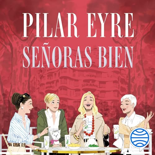 Portada de Señoras bien, de Pilar Eyre