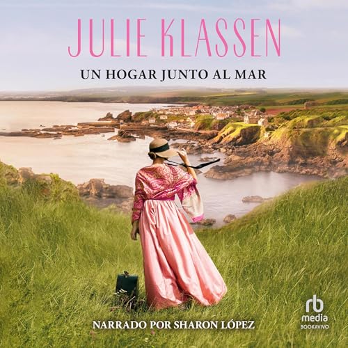 Portada de Un hogar junto al mar, de Julie Klassen