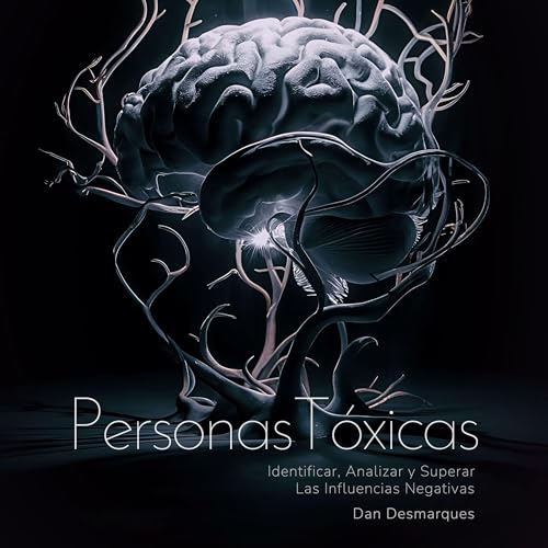 Portada de Personas Tóxicas, de Dan Desmarques