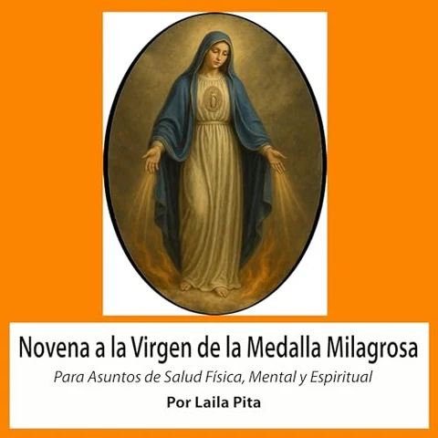 Portada de Novena De Virgen De La Medalla Milagrosa para Asuntos de Salud Física, Mental y Espiritual