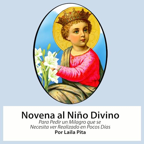 Portada de Novena De Niño Divino para Pedir un Milagro que se necesita ver Realizado en Pocos Días