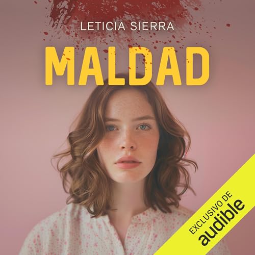 Portada de Maldad, de Leticia Sierra