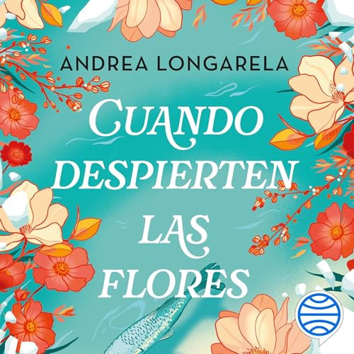 Portada de Cuando despierten las flores
