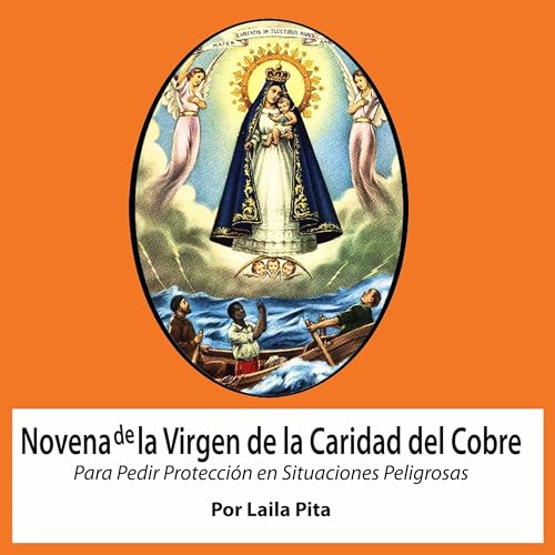 Portada de Novena de la Virgen de la Caridad del Cobre Para Pedir Protección en Situaciones Peligrosas