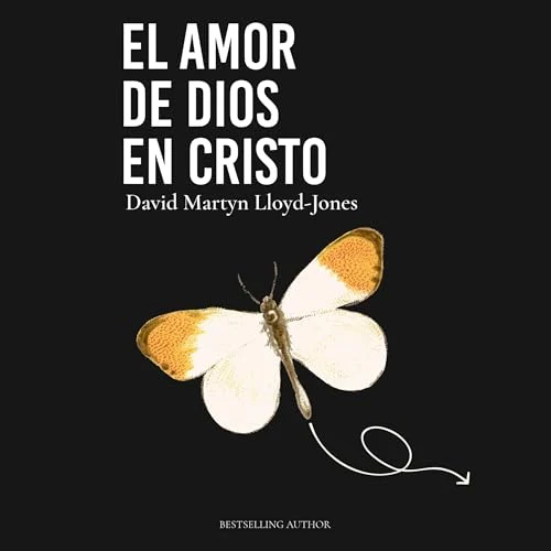 Portada de El Amor De Dios En Cristo, de David Martyn Lloyd-Jones