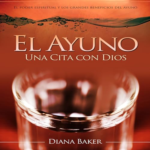 Portada de El Ayuno: Una Cita con Dios