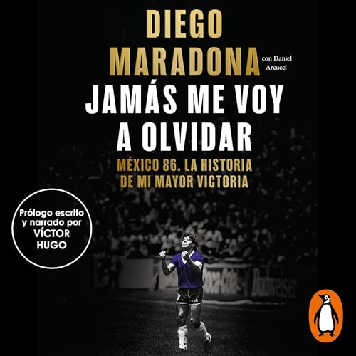 Portada de Jamás me voy a olvidar, de Diego Armando Maradona