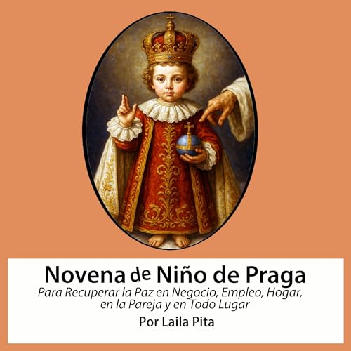 Portada de Novena de Niño de Praga para Recuperar la Paz en Negocio, Empleo, Hogar, en la Pareja y en Todo Lugar