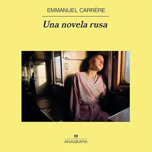 Portada de Una novela rusa, de Emmanuel Carrère