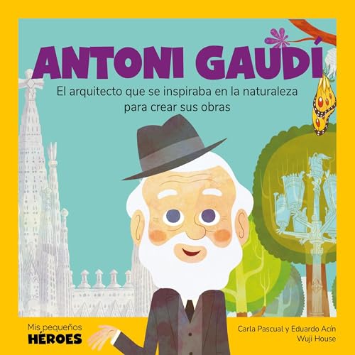 Portada de Antoni Gaudí - El arquitecto que se inspiraba en la naturaleza