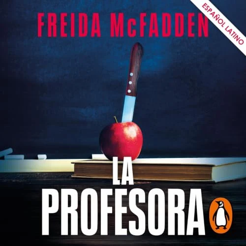 Portada de La profesora (latino), de Freida McFadden