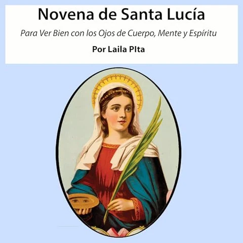 Portada de Novena De Santa Lucía Para Ver Bien con los Ojos de Cuerpo, Mente y Espíritu (Corazón Renovado)