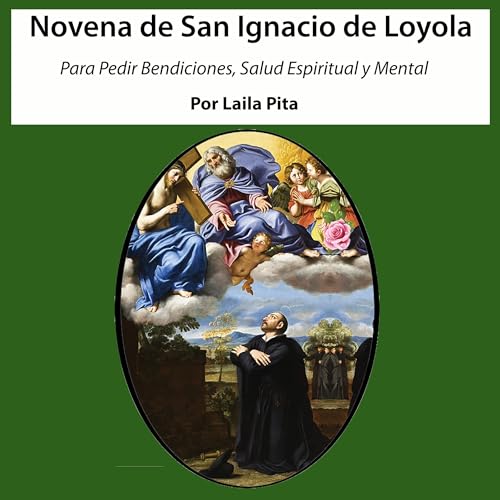 Portada de Novena De San Ignacio De Loyola para Pedirle Bendiciones, Salud Espiritual y Mental