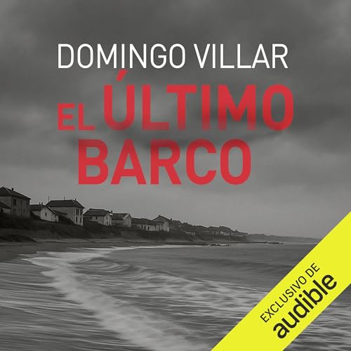 Portada de El último barco, de Domingo Villar