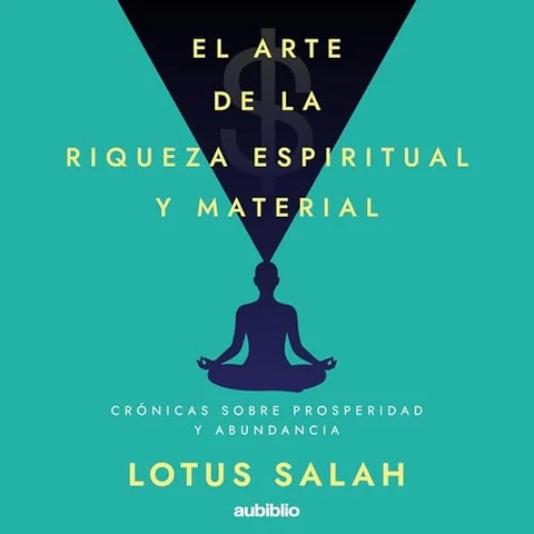 Portada de El arte de la riqueza espiritual y material