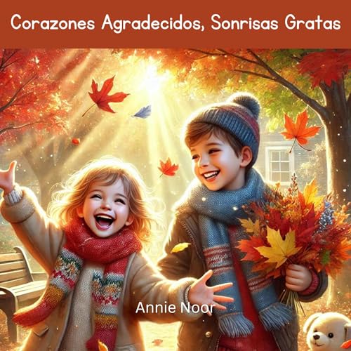 Portada de Corazones Agradecidos, Sonrisas Gratas, de Annie Noor