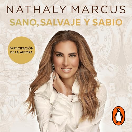 Portada de Sano, salvaje y sabio, de Nathaly Marcus