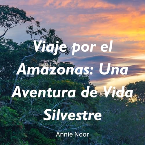 Portada de Viaje por el Amazonas