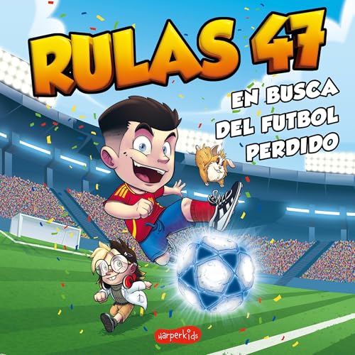 Portada de En Busca Del Fútbol Perdido, de Rulas 47