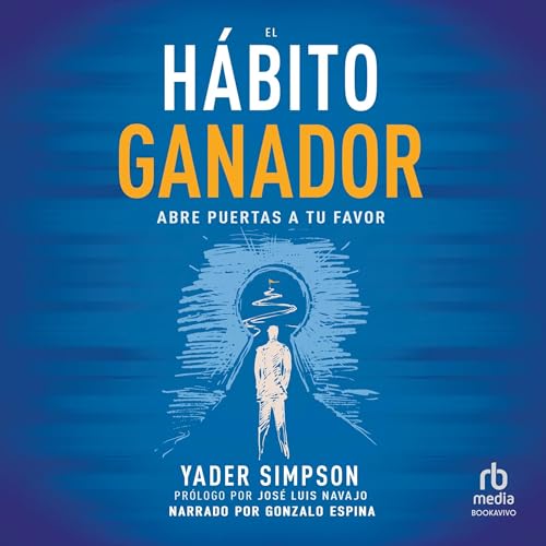 Portada de El hábito ganador, de José Luis Navajo - foreword, Yader Simpson