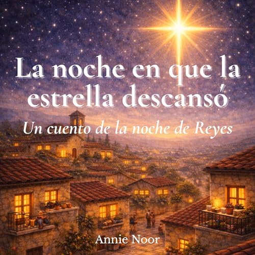 Portada de La noche en que la estrella descansó