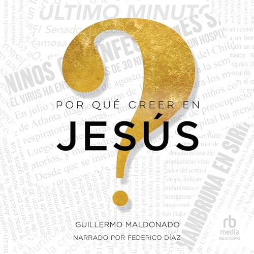 Portada de ¿Por qué creer en Jesús?