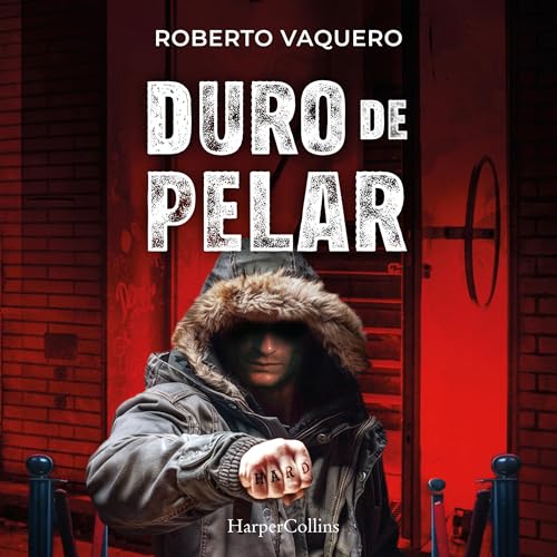 Portada de Duro de pelar, de Roberto Vaquero Arribas