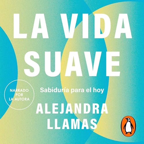 Portada de La vida suave, de Alejandra Llamas