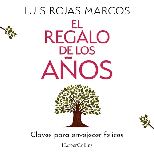 Portada de El regalo de los años, de Luis Rojas Marcos