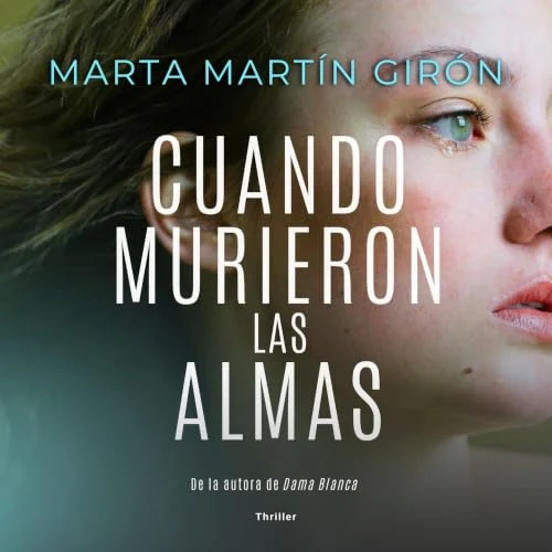 Portada de Cuando Murieron Las Almas, de Marta Martín Girón