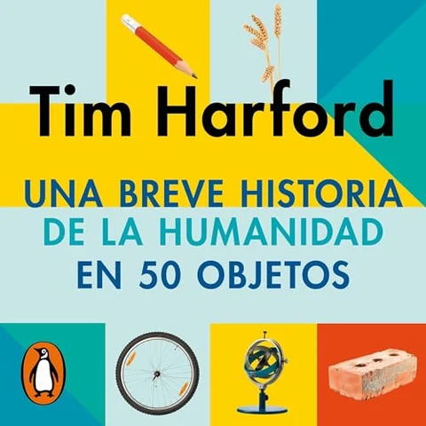 Portada de Una breve historia de la humanidad en 50 objetos
