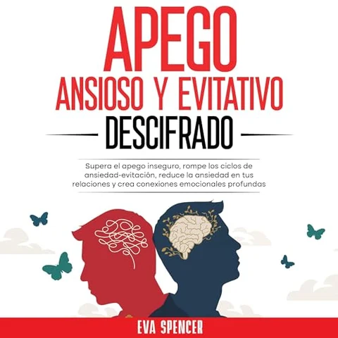 Portada de Apego ansioso y evitativo descifrado