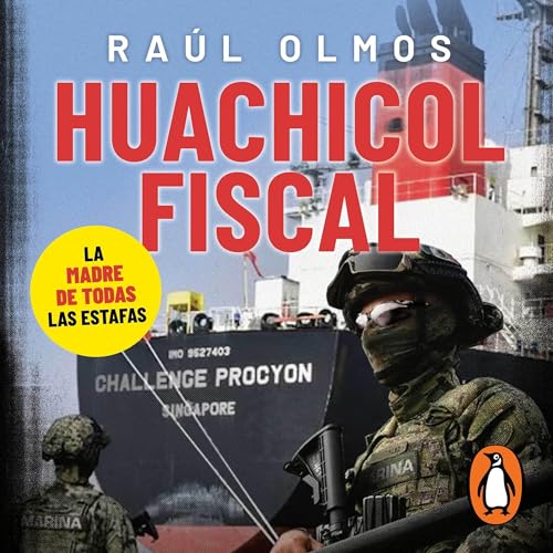 Portada de Huachicol Fiscal