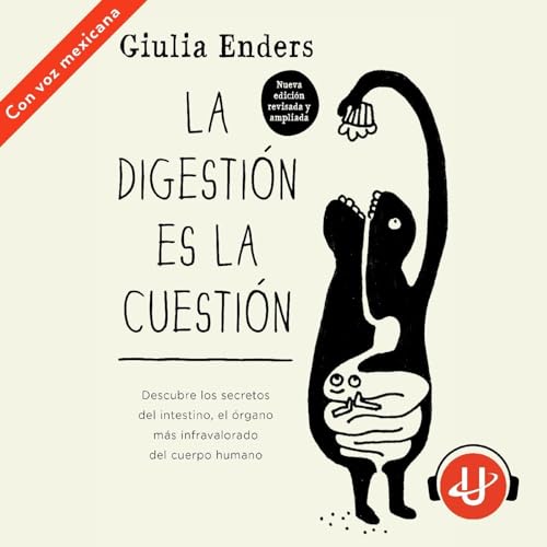 Portada de La digestión es la cuestión - Ed. Revisada, de Giulia Enders