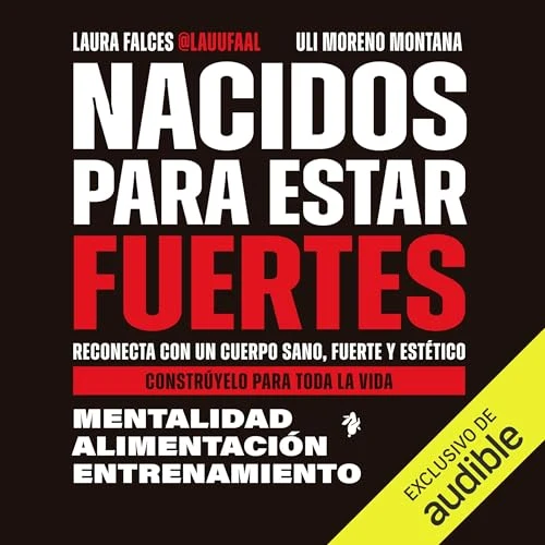 Portada de Nacidos para estar fuertes, de Laura Falces, Uli Moreno Montana