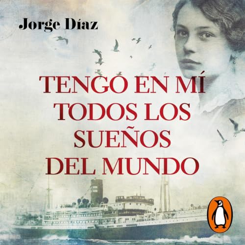Portada de Tengo en mi todos los sueños del mundo, de Jorge Díaz