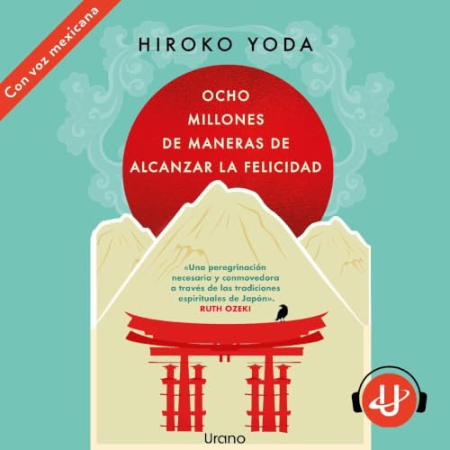 Portada de Ocho millones de maneras de alcanzar la felicidad, de Hiroko Yoda