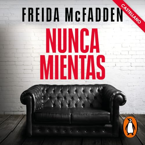 Portada de Nunca mientas (castellano), de Freida McFadden