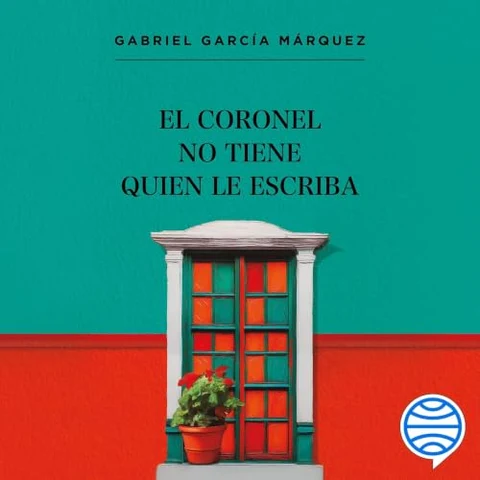 Portada de El coronel no tiene quien le escriba