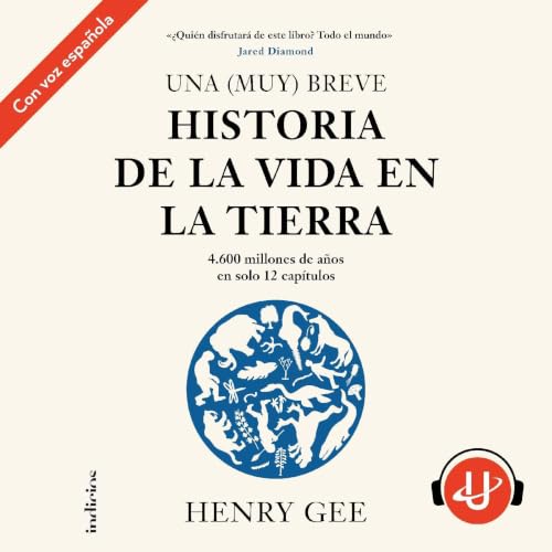Portada de Una (Muy) breve historia de la vida en la Tierra, de Henry Gee