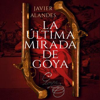 Portada de La última mirada de Goya